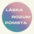 Láska, rozum, pomsta