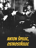 Anton Špelec, ostrostřelec