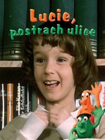 Lucie, postrach ulice