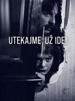 Utekajme, už ide!