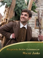 Rozprávky bratov Grimmovcov: Mocný Janko