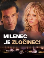 Milenec je zločinec!
