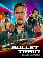 Bullet Train: Šialená jazda