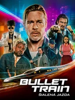 Bullet Train: Šialená jazda
