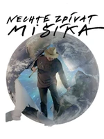 Nechte zpívat Mišíka