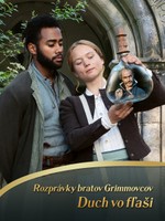 Rozprávky bratov Grimmovcov: Duch vo fľaši
