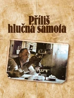 Příliš hlučná samota
