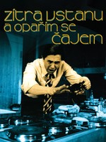 Zítra vstanu a opařím se čajem