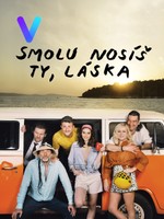 Smolu nosíš ty, láska