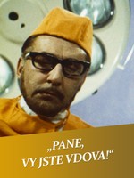„Pane, vy jste vdova!“