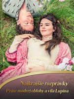 Najkrajšie rozprávky: Princ modrej oblohy a víla Lupina
