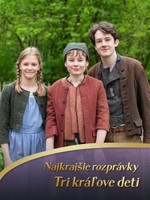 Najkrajšie rozprávky: Tri kráľove deti