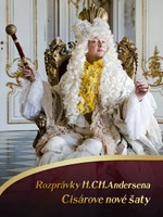 Rozprávky H.Ch.Andersena: Cisárove nové šaty