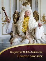 Rozprávky H. Ch. Andersena: Cisárove nové šaty