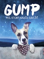 Gump - pes, ktorý naučil ľudí žiť