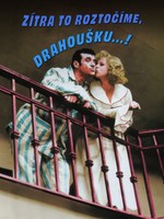 Zítra to roztočíme, drahoušku...!