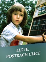 Lucie, postrach ulice