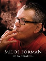 Miloš Forman: Čo ťa nezabije...