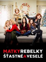 Matky rebelky: Šťastné a veselé