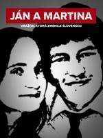 Ján a Martina: Vražda, ktorá zmenila Slovensko