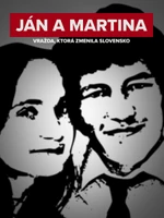 Ján a Martina: Vražda, ktorá zmenila Slovensko