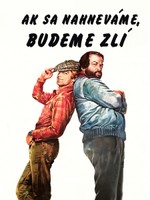 Ak sa nahneváme, budeme zlí