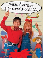 Mach, Šebestová a čarovné slúchadlo