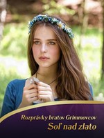 Rozprávky bratov Grimmovcov: Soľ nad zlato