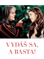 Vydáš sa, a basta!