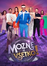 Možné je všetko!