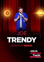 Joe Trendy: Stand-up bonus