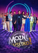 Možné je všetko!