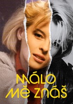Málo mě znáš