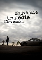 Najväčšie tragédie Slovenska