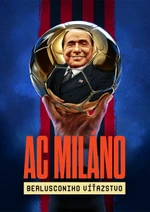 AC Miláno: Berlusconiho víťazstvo