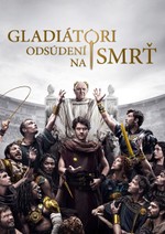 Gladiátori: Odsúdení na smrť