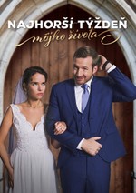 Najhorší týždeň môjho života