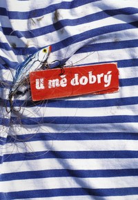 U mě dobrý