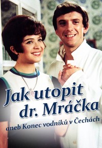 Jak utopit dr. Mráčka aneb Konec vodníků v Čechách