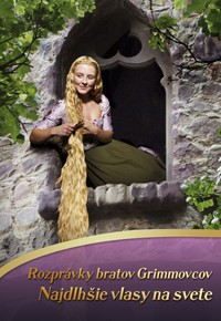 Rozprávky bratov Grimmovcov: Najdlhšie vlasy na svete