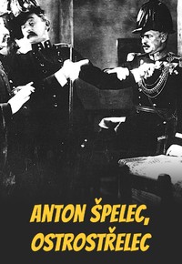 Anton Špelec, ostrostřelec