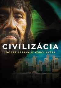 Civilizácia: Dobrá správa o konci sveta
