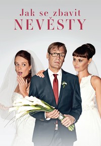 Jak se zbavit nevěsty
