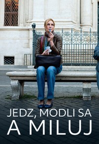 Jedz, modli sa a miluj