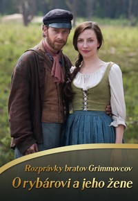 Rozprávky bratov Grimmovcov: O rybárovi a jeho žene