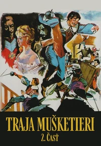 Traja mušketieri - 2. časť