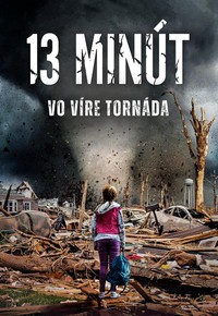 13 minút: Vo víre tornáda