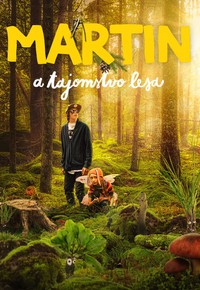 Martin a tajomstvo lesa