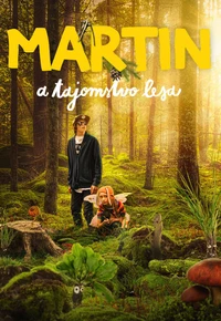 Martin a tajomstvo lesa