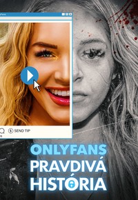 OnlyFans: Pravdivá história